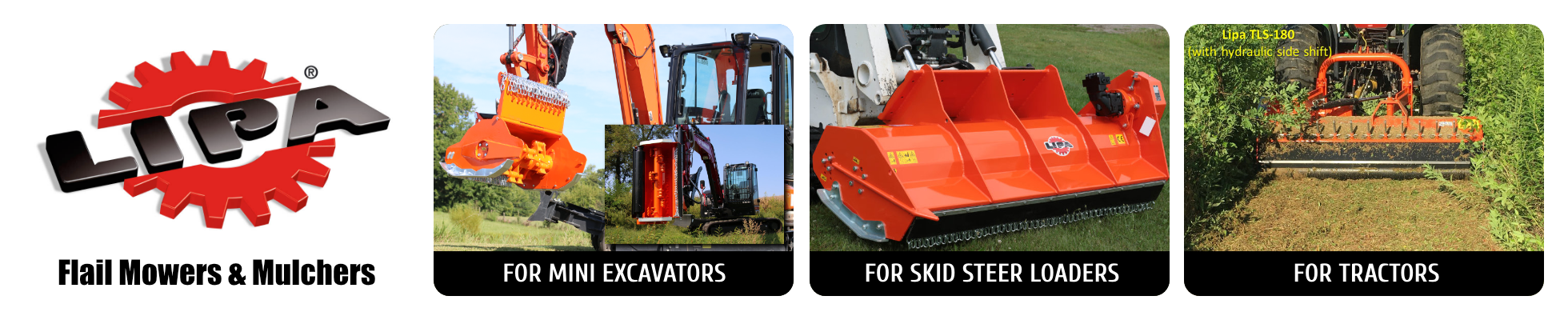 Lipa Flail Mowers for Mini Excavators, Skid Steer Loaders, and Tractors.